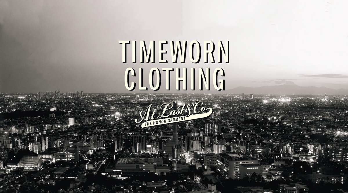 TIMEWORN CLOTHING • At Last & Co. • Butcher Products