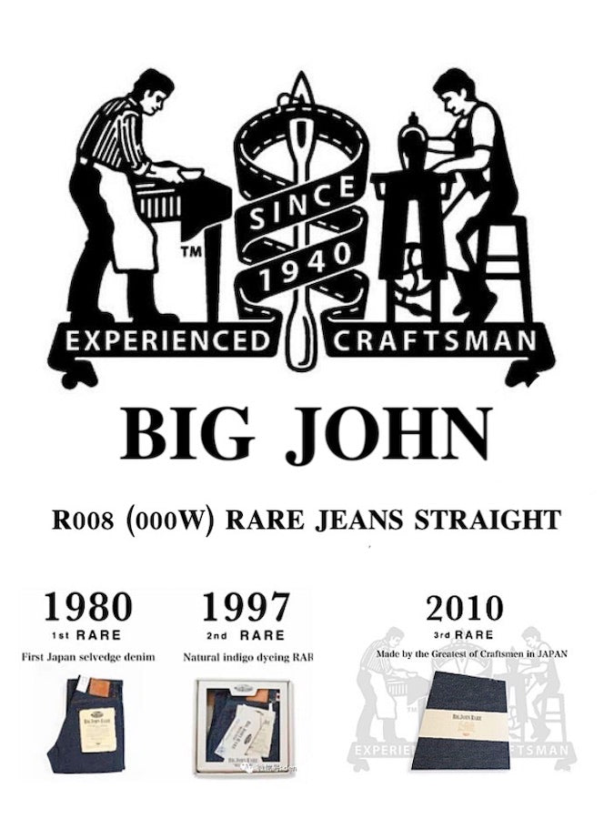 BIG JOHN - R008 (000W) - FLAGSHIP MODEL "RARE" - 15.5oz SAKAMOTO Selvedge Denim - Straight
